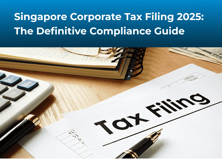 Singapore Corporate Tax Filing 2025