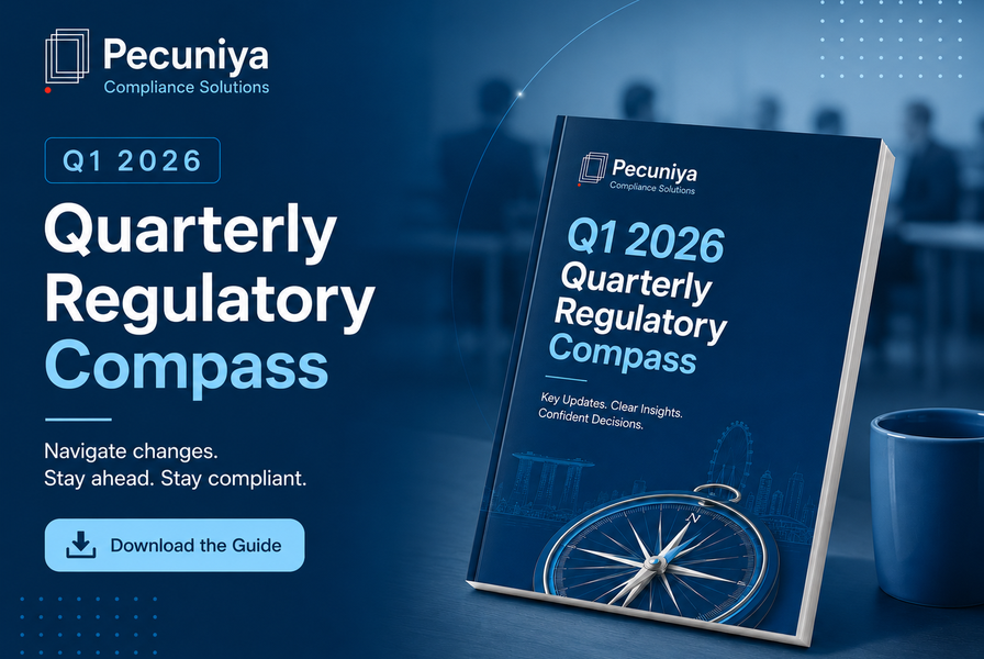 Pecuniya Compliance Solutions Q1 2026 Quarterly Regulatory Compass guide featuring key regulatory updates, actionable compliance insights, and regulatory intelligence for financial institutions in Singapore.